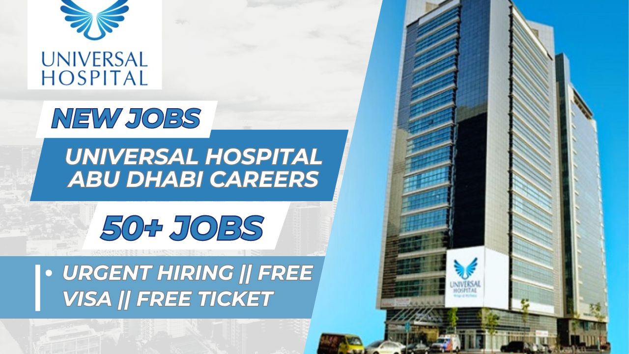 Universal Hospital Abu Dhabi Careers || Universal Hospital Careers || Urgent Hiring || 2026 Universal Hospital Abu Dhabi Careers