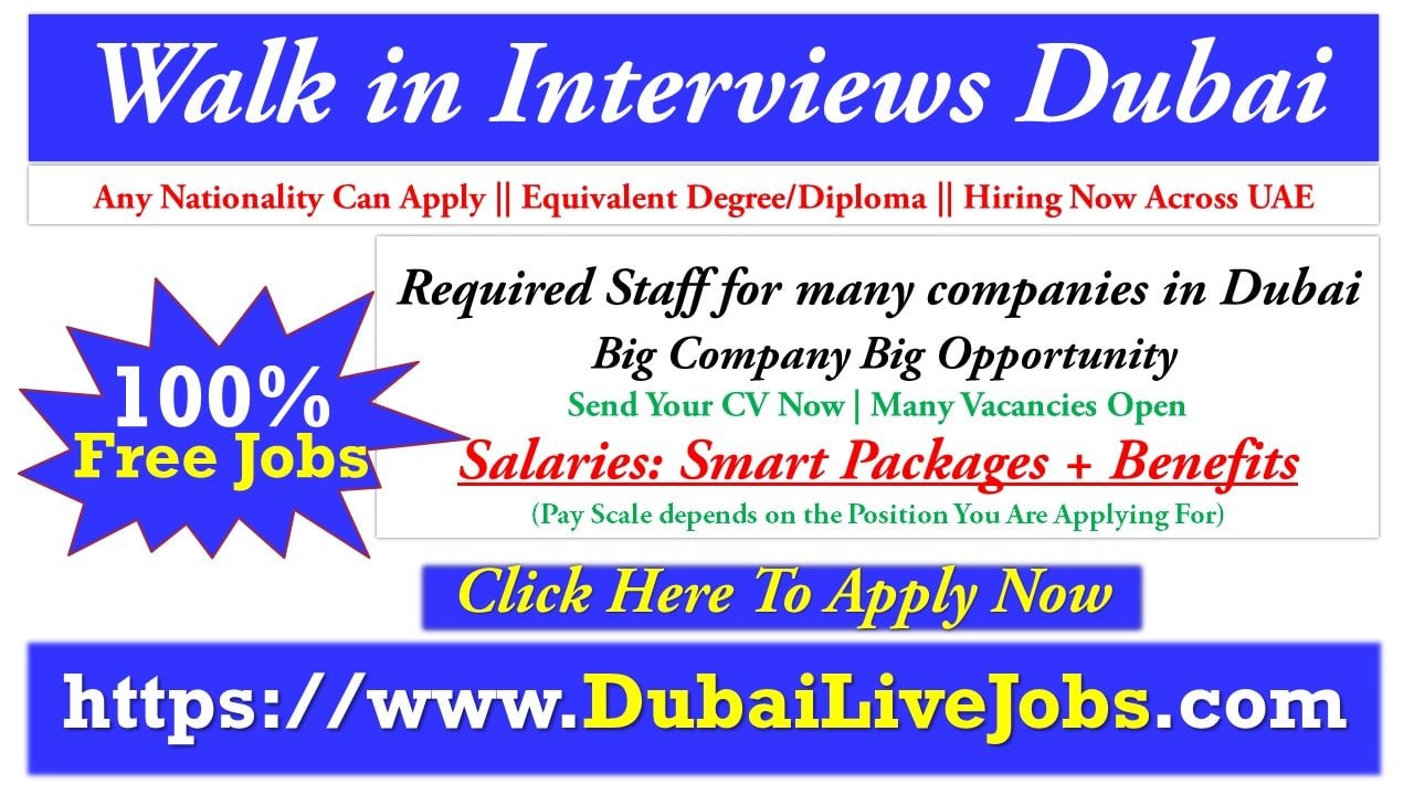 walk in interview in Dubai UAE