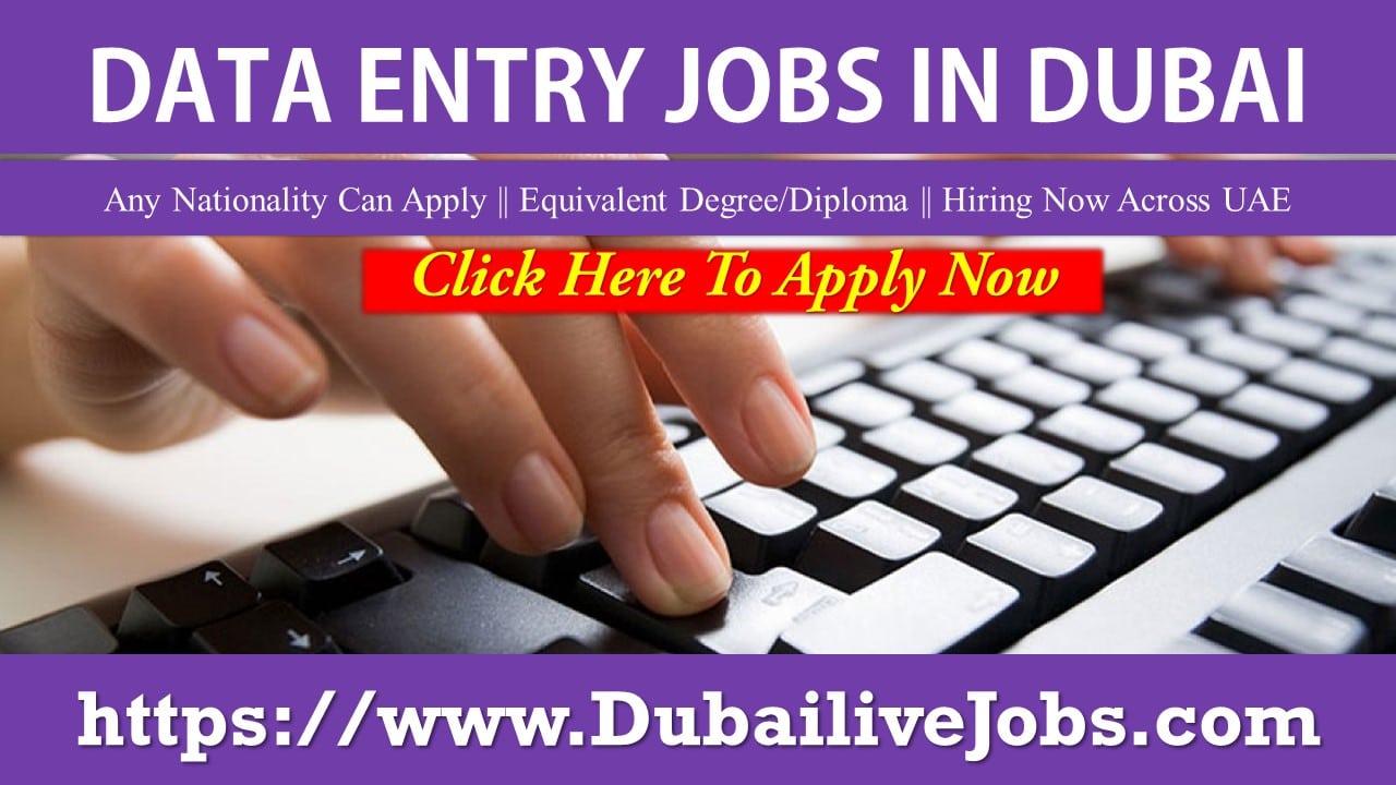 Data Entry Jobs in Dubai For Freshers & Experienced Candidates