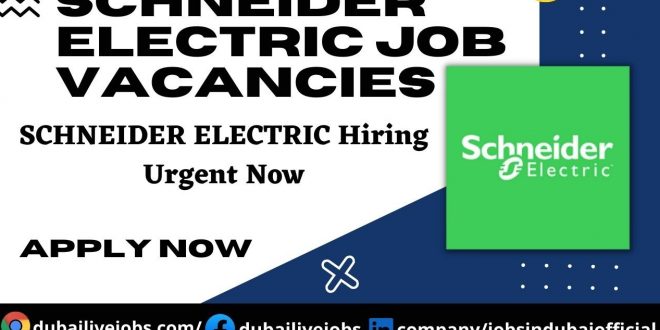 schneider-electric-careers-in-dubai-100-free-hiring-jobs-in-dubai